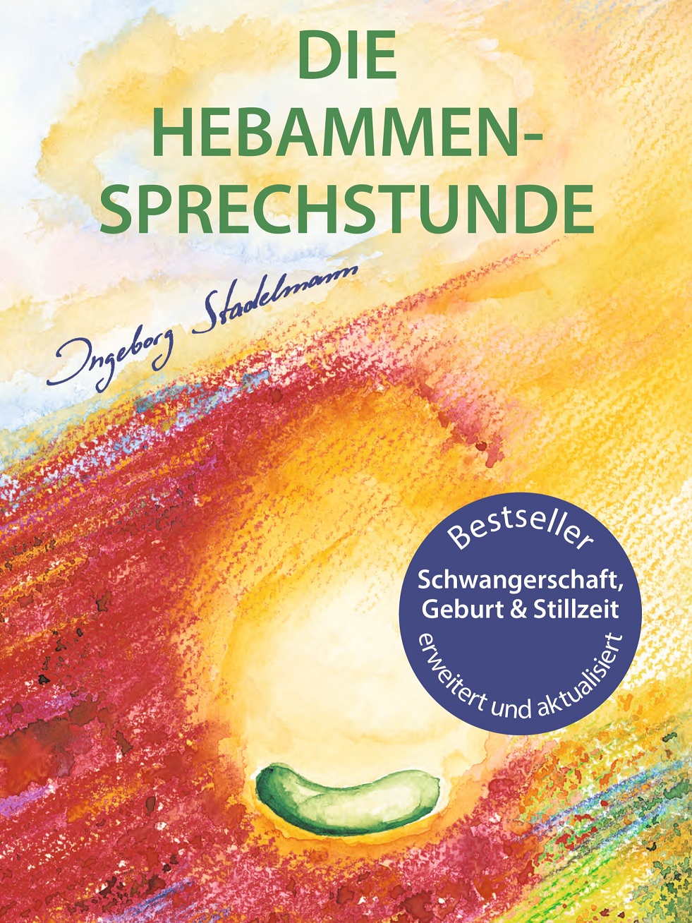 Liebevoll leben und lernen - junge Menschen - Kinder - Bild vom Buch: Die Hebammen-Sprechstunde - Autorin: Ingeborg Stadelmann - Verlag: Stadelmann Verlag