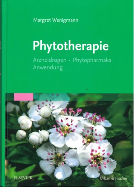 Phytotherapie - Arzneidrogen, Phytopharmaka, Anwendung